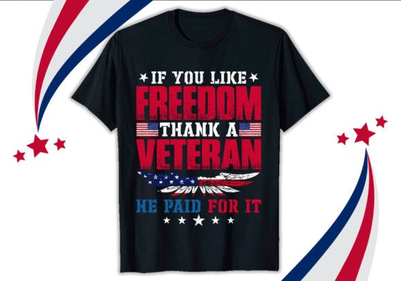 If You Like Freedom Veteran T-shirt: A Designer's Review