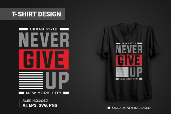 Review: Never Give Up Typography Vector T-shirt for Embroidery