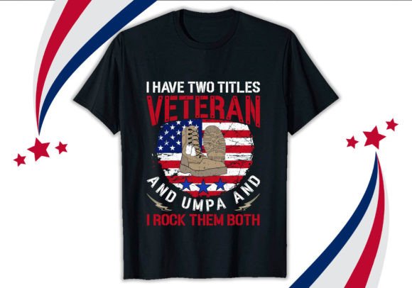Reviewing the I Have Two Titles Veteran T-shirt Design
